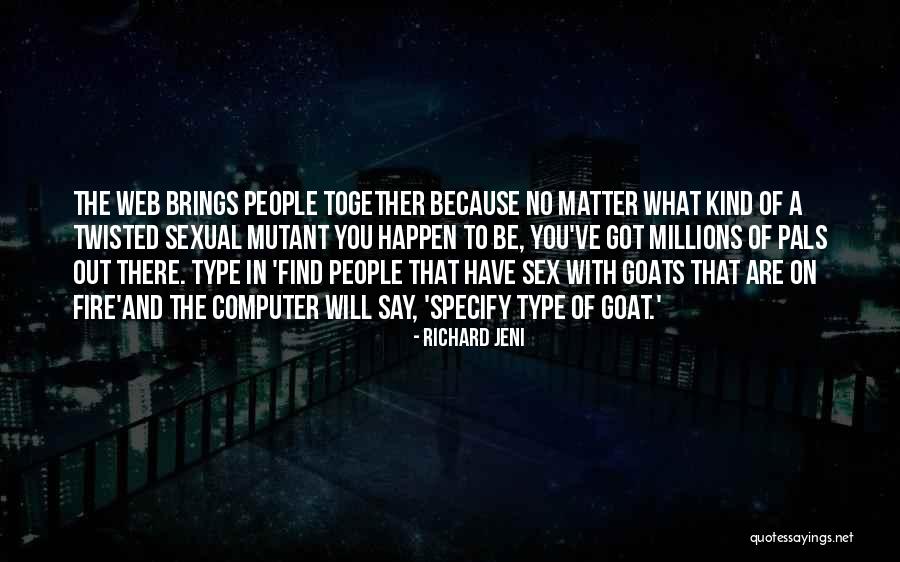 Nonscientific Quotes By Richard Jeni Nonscientific Quotes By Richard Jeni