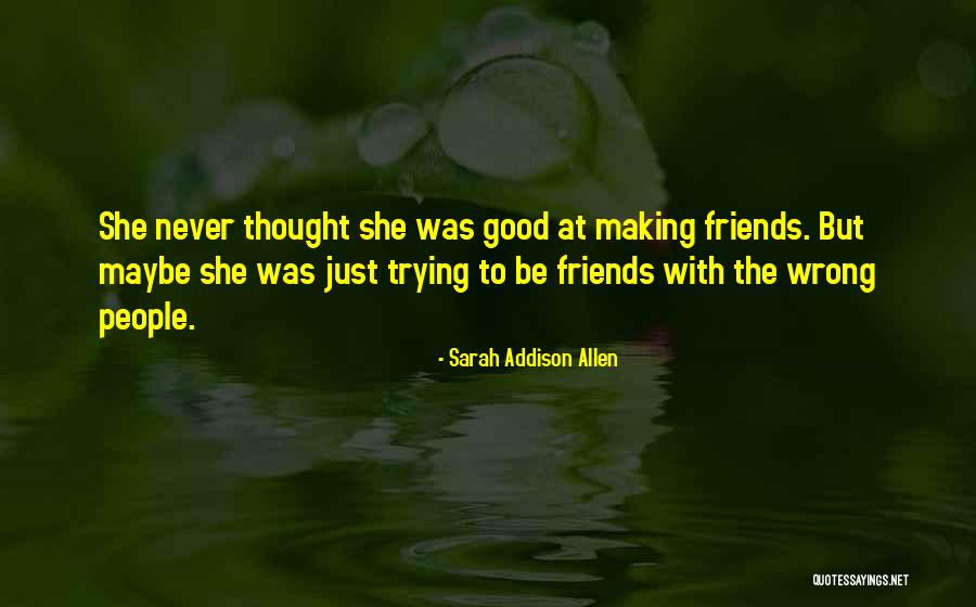 Nonscientist Quotes By Sarah Addison Allen Nonscientist Quotes By Sarah Addison Allen
