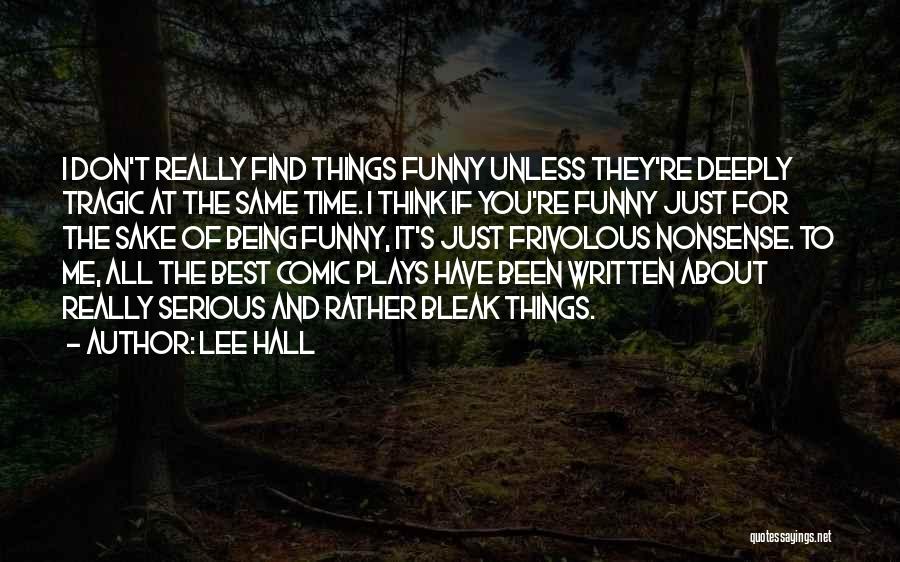 Nonsense And Funny Quotes By Lee Hall