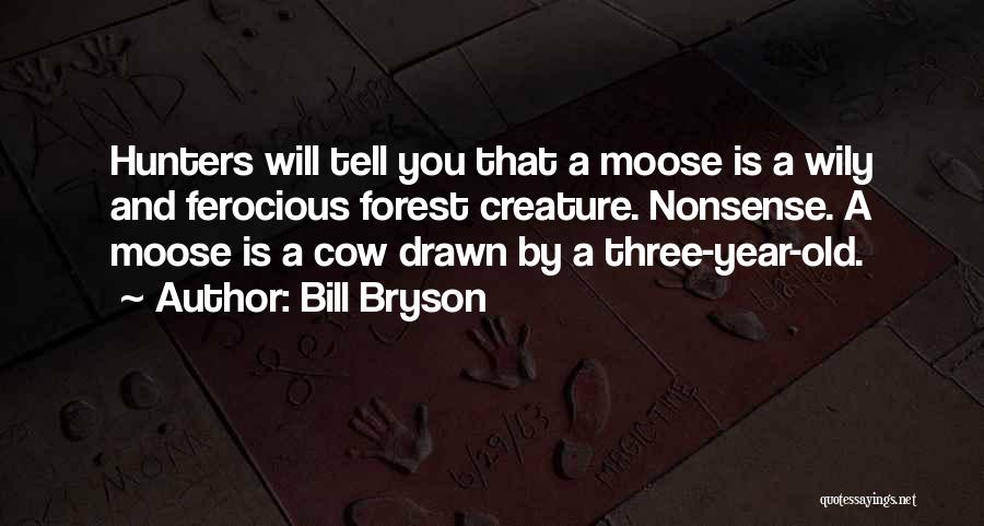 Nonsense And Humor Quotes By Bill Bryson