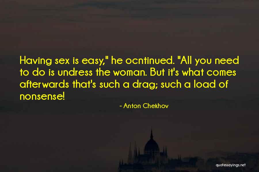 Nonsense Is Nonsense Quotes By Anton Chekhov Nonsense Is Nonsense Quotes By Anton Chekhov