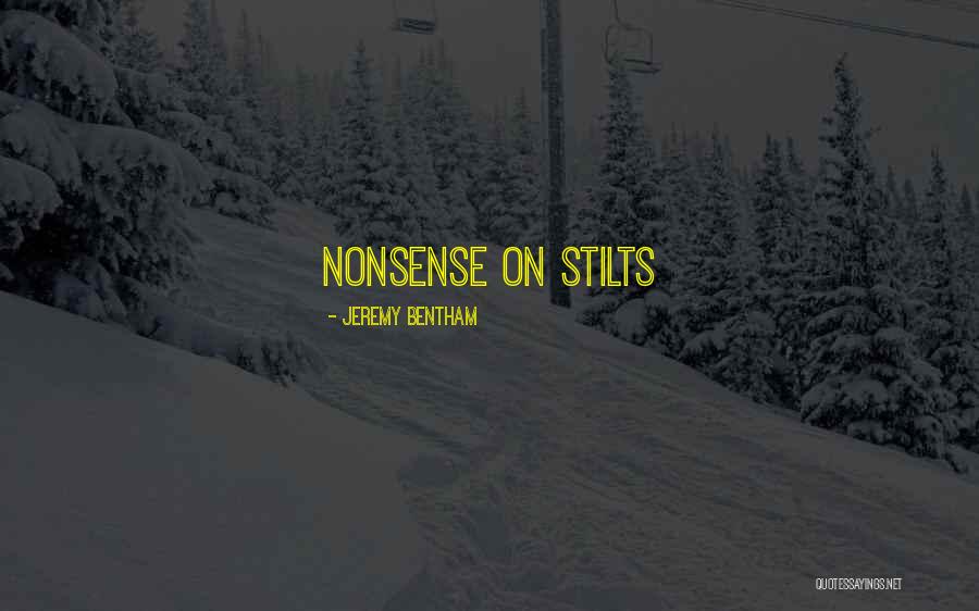 Nonsense On Stilts Quotes By Jeremy Bentham Nonsense On Stilts Quotes By Jeremy Bentham