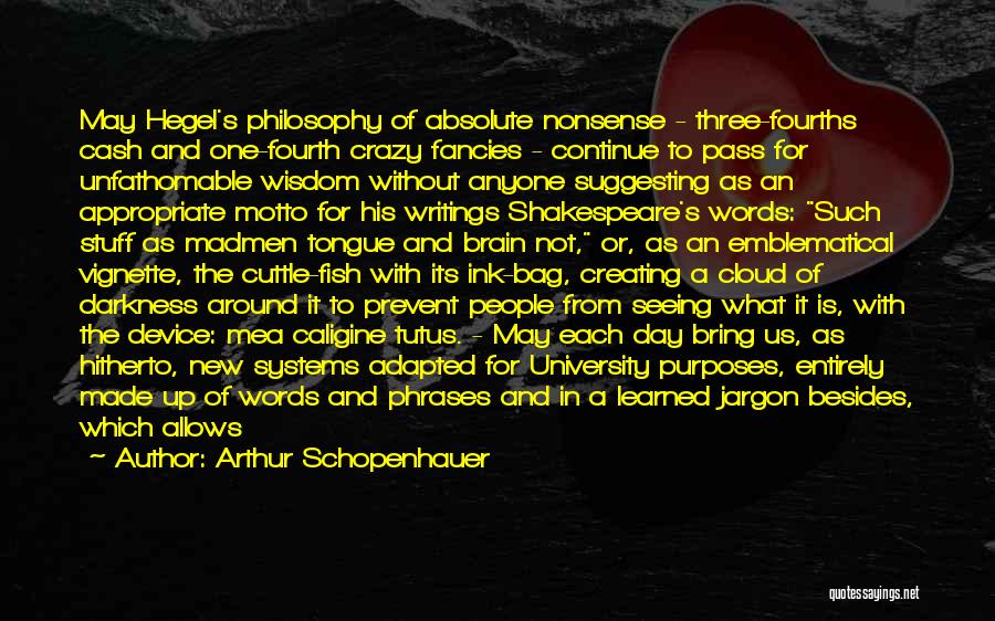 Nonsense Words Quotes By Arthur Schopenhauer