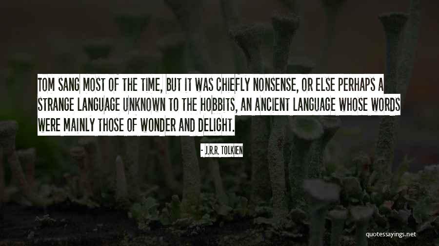 Nonsense Words Quotes By J.R.R. Tolkien