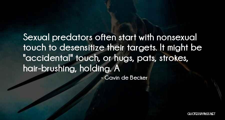 Nonsexual Quotes By Gavin De Becker Nonsexual Quotes By Gavin De Becker