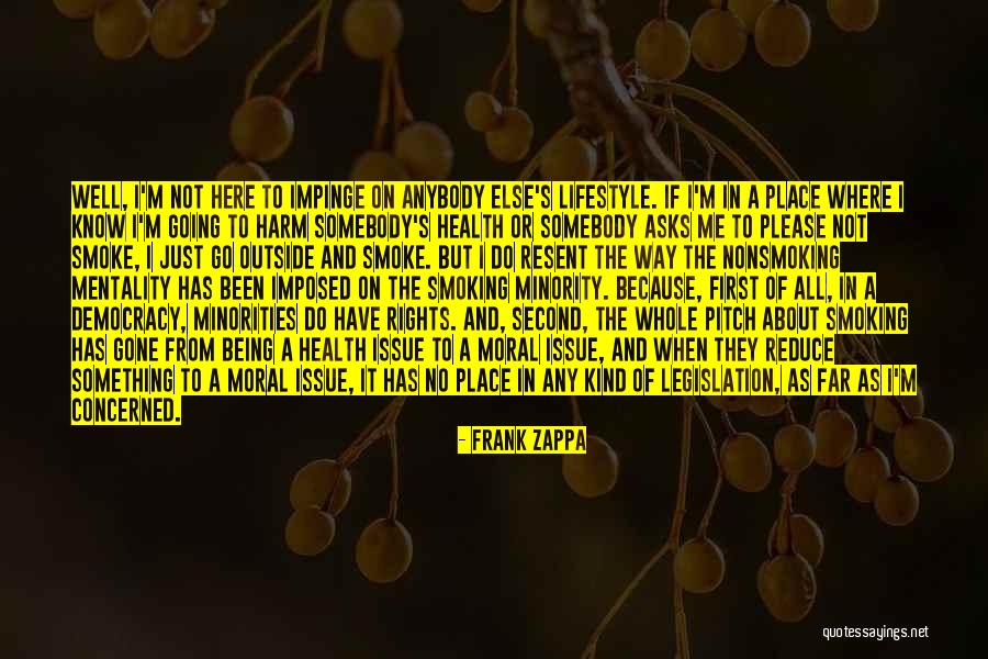 Nonsmoking Quotes By Frank Zappa Nonsmoking Quotes By Frank Zappa