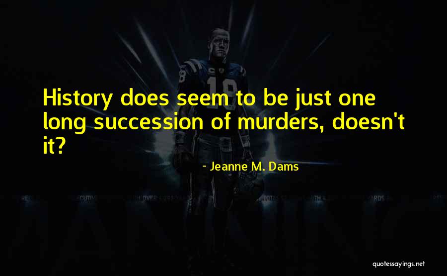 Nonspecific Bowel Quotes By Jeanne M. Dams Nonspecific Bowel Quotes By Jeanne M. Dams