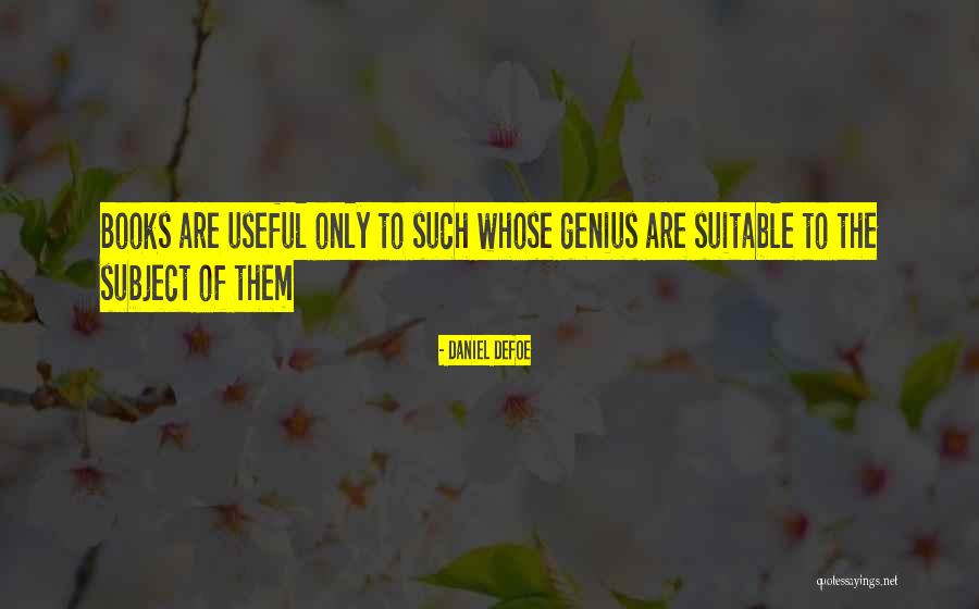 Nonspontaneous Reaction Quotes By Daniel Defoe