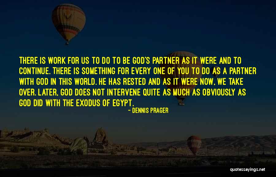 Nonstandard Spacetime Quotes By Dennis Prager Nonstandard Spacetime Quotes By Dennis Prager