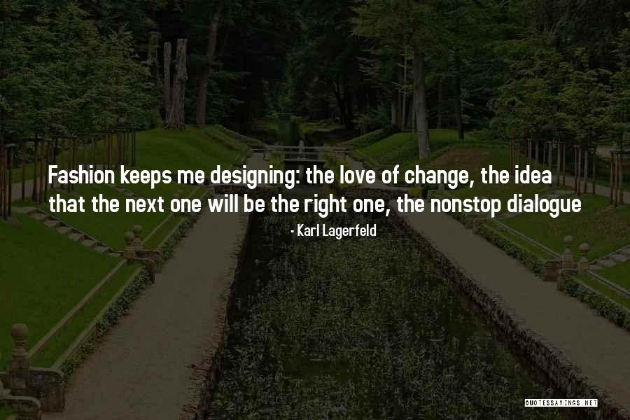 Nonstop Love Quotes By Karl Lagerfeld Nonstop Love Quotes By Karl Lagerfeld