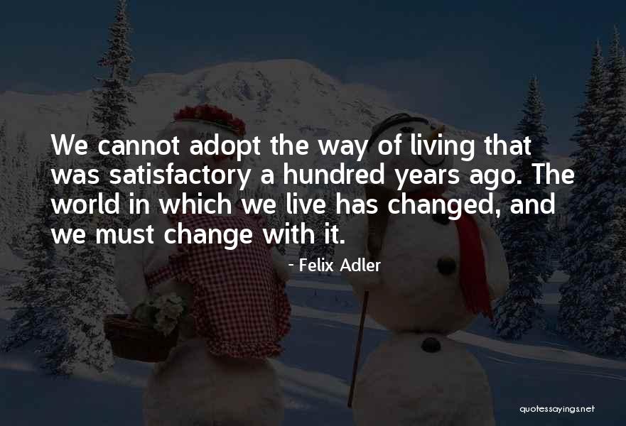 Nonstressed Quotes By Felix Adler Nonstressed Quotes By Felix Adler