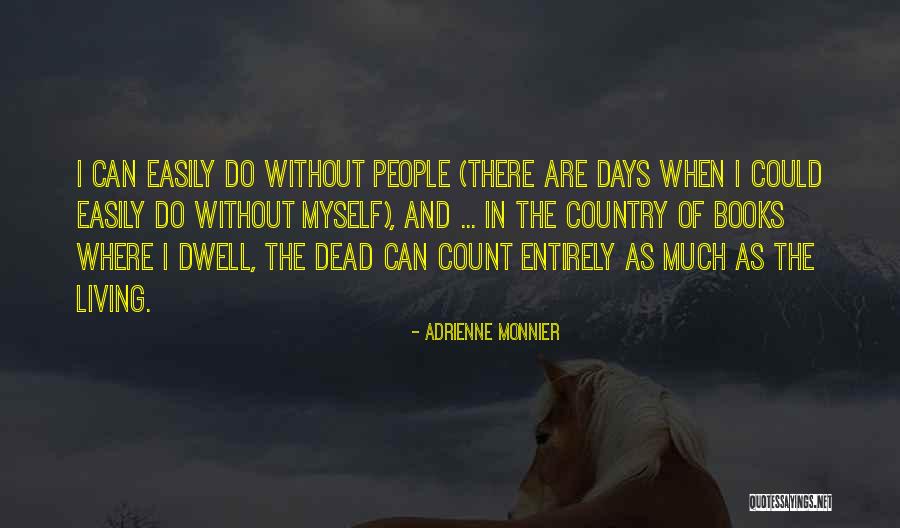 Nonsuffering Quotes By Adrienne Monnier Nonsuffering Quotes By Adrienne Monnier