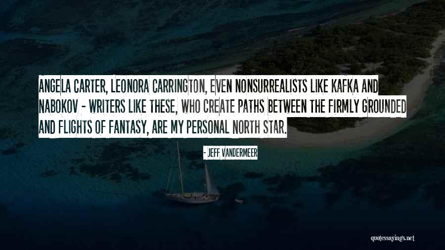 Nonsurrealists Quotes By Jeff VanderMeer Nonsurrealists Quotes By Jeff VanderMeer