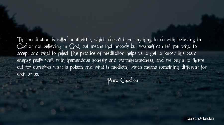 Nontheistic Quotes By Pema Chodron Nontheistic Quotes By Pema Chodron