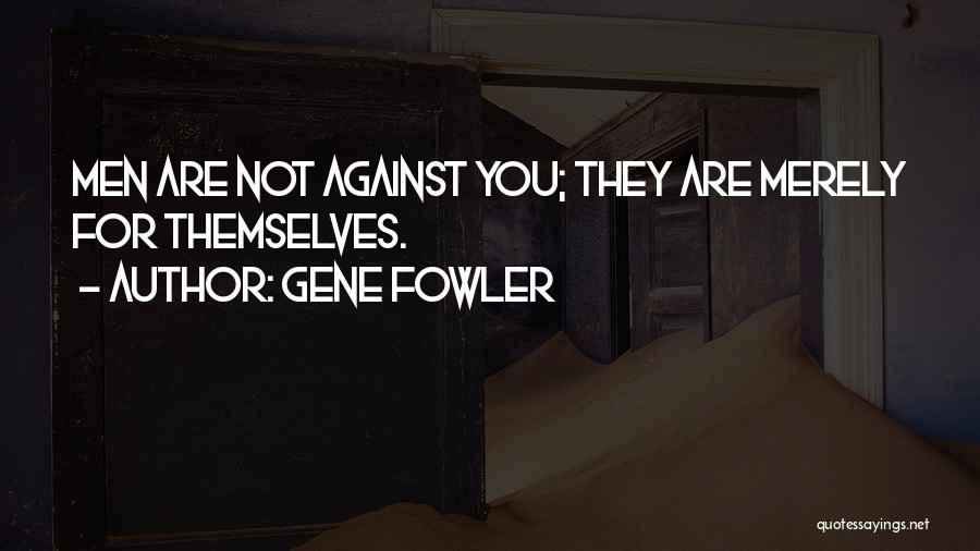 Nontobeko Magwaza Quotes By Gene Fowler