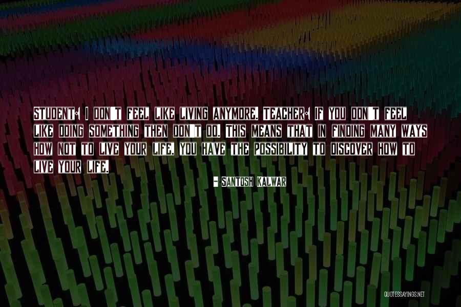 Nonuniform Electric Field Quotes By Santosh Kalwar Nonuniform Electric Field Quotes By Santosh Kalwar