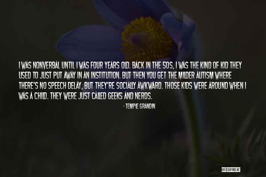 Nonverbal Child Quotes By Temple Grandin Nonverbal Child Quotes By Temple Grandin