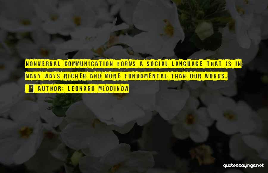 Nonverbal Communication Quotes By Leonard Mlodinow