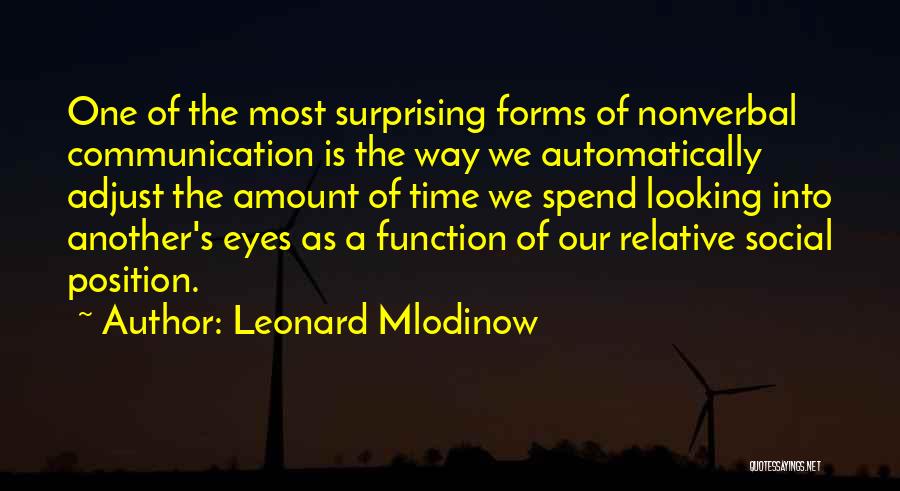 Nonverbal Communication Quotes By Leonard Mlodinow