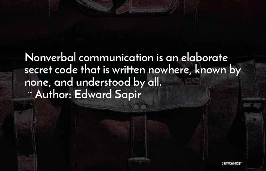 Nonverbal Quotes By Edward Sapir