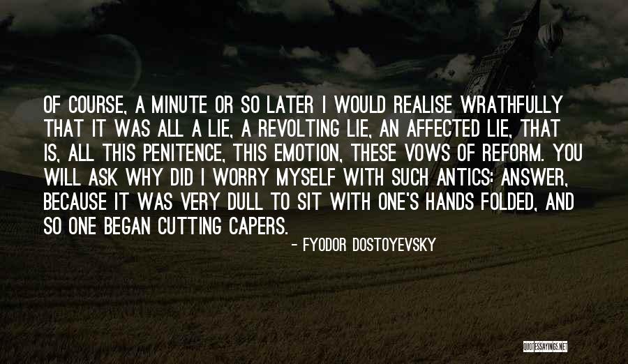 Nonvintage Quotes By Fyodor Dostoyevsky Nonvintage Quotes By Fyodor Dostoyevsky
