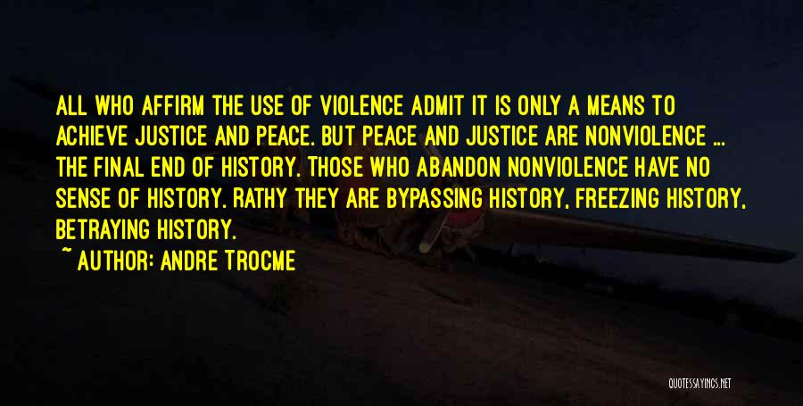 Nonviolence And Peace Quotes By Andre Trocme