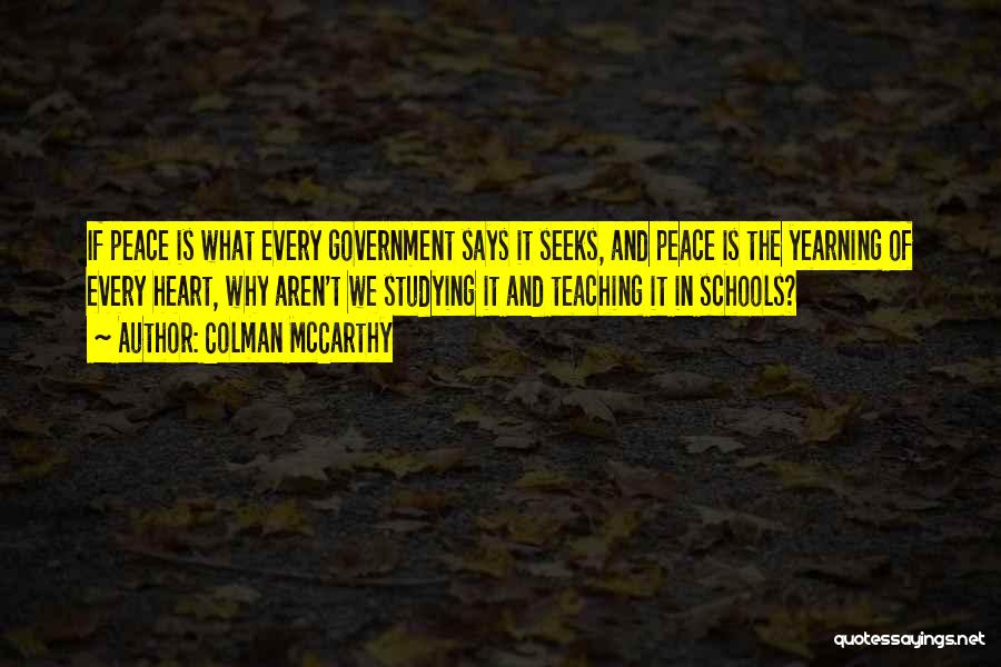 Nonviolence And Peace Quotes By Colman McCarthy