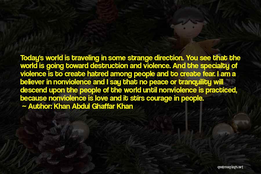 Nonviolence And Peace Quotes By Khan Abdul Ghaffar Khan