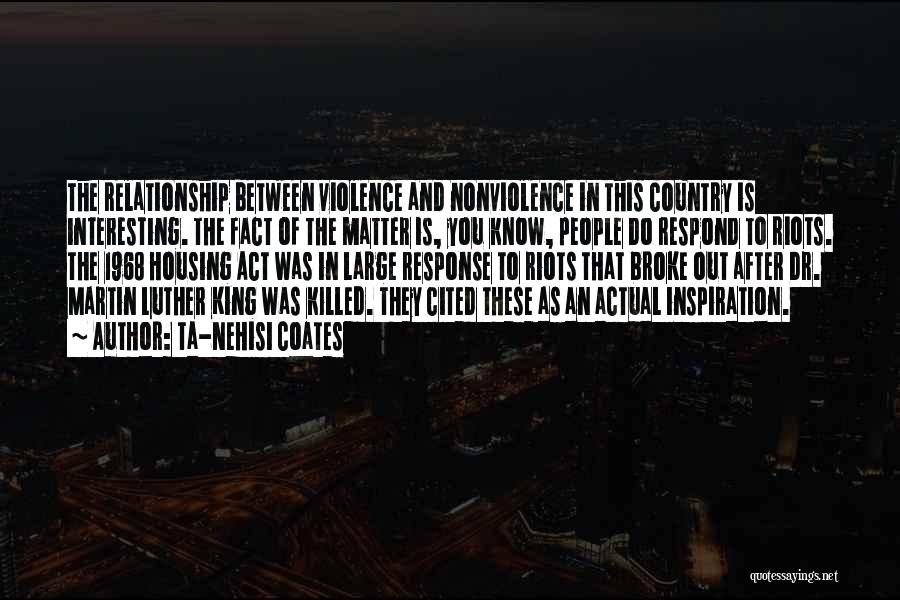 Nonviolence From Martin Luther King Quotes By Ta-Nehisi Coates