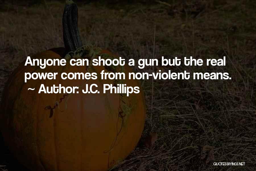 Nonviolence Quotes By J.C. Phillips