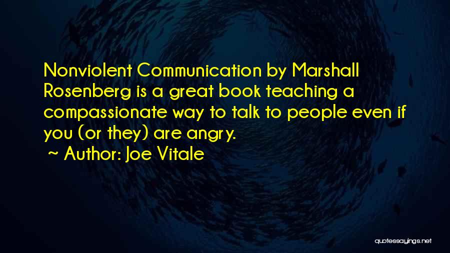 Nonviolent Communication Quotes By Joe Vitale