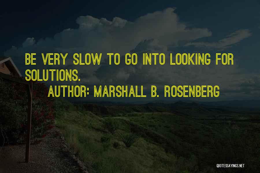 Nonviolent Communication Quotes By Marshall B. Rosenberg