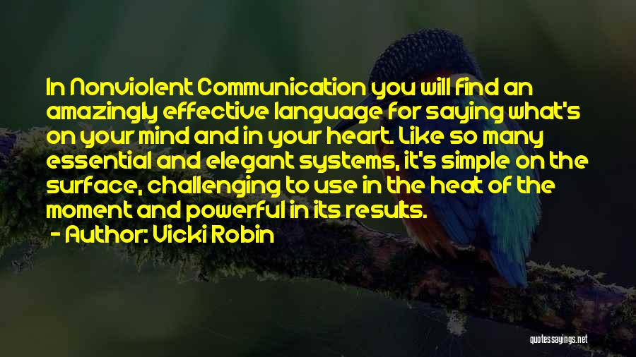Nonviolent Communication Quotes By Vicki Robin