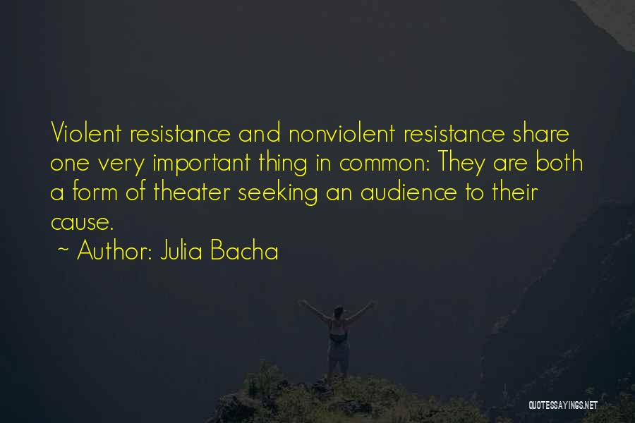 Nonviolent Quotes By Julia Bacha