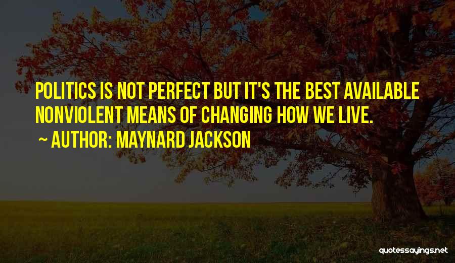 Nonviolent Quotes By Maynard Jackson