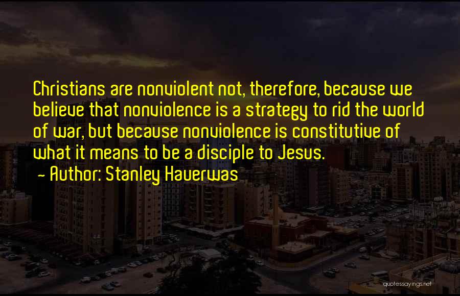 Nonviolent Quotes By Stanley Hauerwas