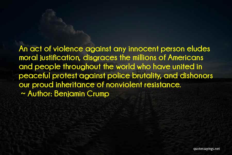 Nonviolent Resistance Quotes By Benjamin Crump