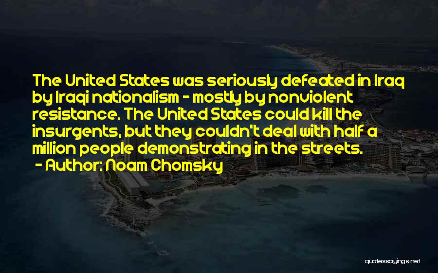 Nonviolent Resistance Quotes By Noam Chomsky