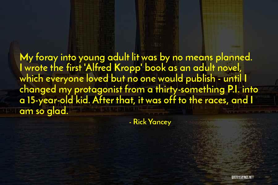 Noodge Synonym Quotes By Rick Yancey Noodge Synonym Quotes By Rick Yancey