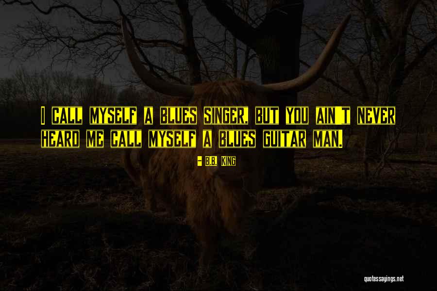 Noodle Man Chesapeake Quotes By B.B. King Noodle Man Chesapeake Quotes By B.B. King