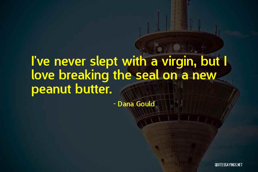 Noodler Pens Quotes By Dana Gould Noodler Pens Quotes By Dana Gould