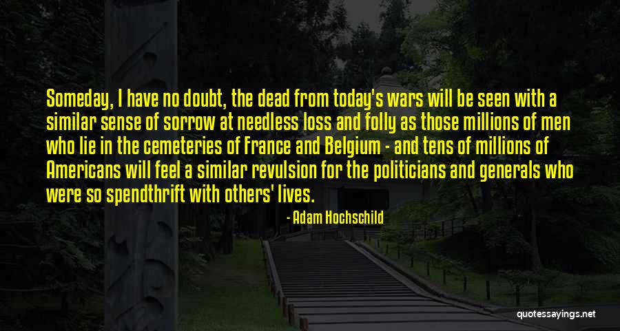 Noodzakelijk Engels Quotes By Adam Hochschild Noodzakelijk Engels Quotes By Adam Hochschild