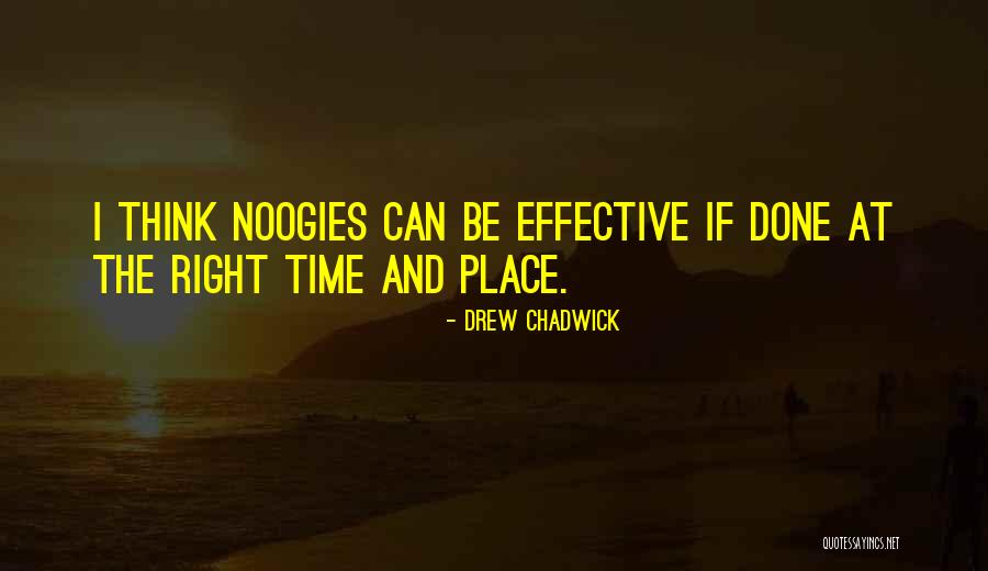 Noogies Place Quotes By Drew Chadwick Noogies Place Quotes By Drew Chadwick