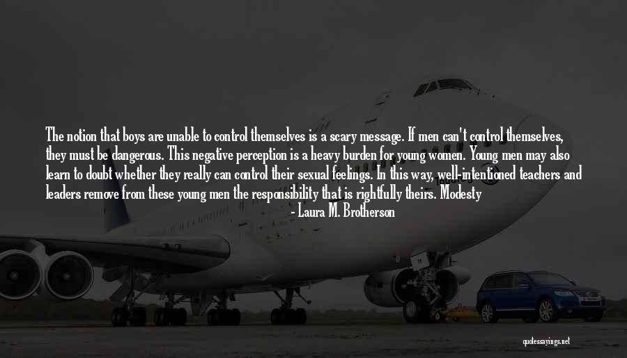Nooij Y Quotes By Laura M. Brotherson Nooij Y Quotes By Laura M. Brotherson