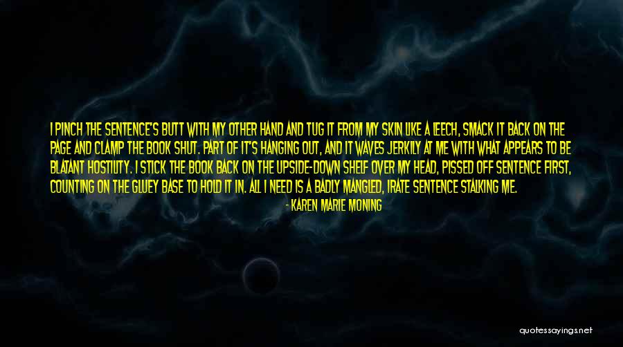 Nooit Goed Genoeg Quotes By Karen Marie Moning Nooit Goed Genoeg Quotes By Karen Marie Moning