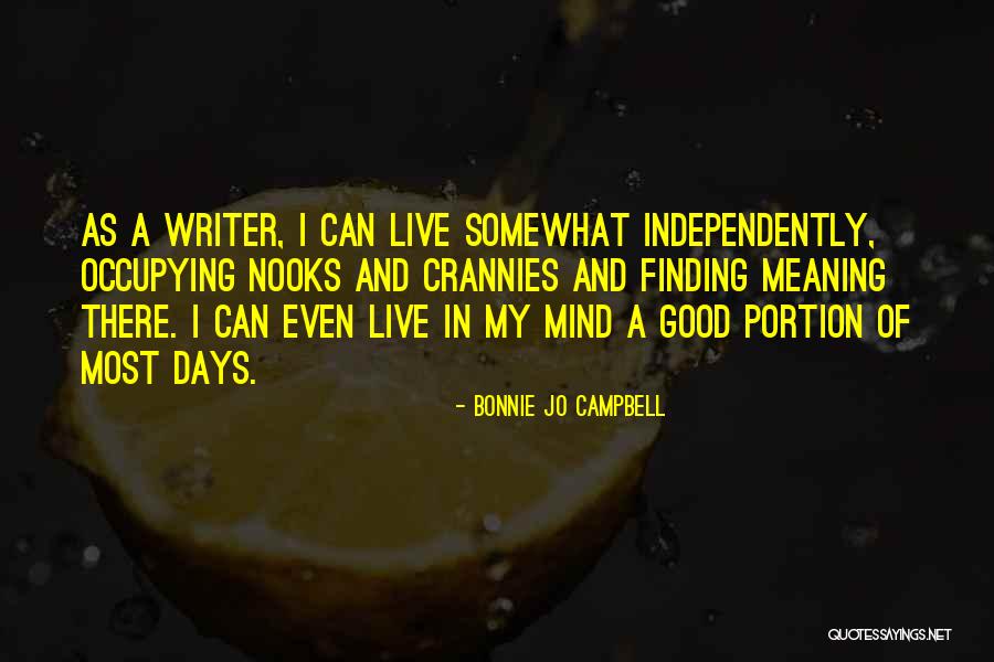 Nooks Quotes By Bonnie Jo Campbell Nooks Quotes By Bonnie Jo Campbell