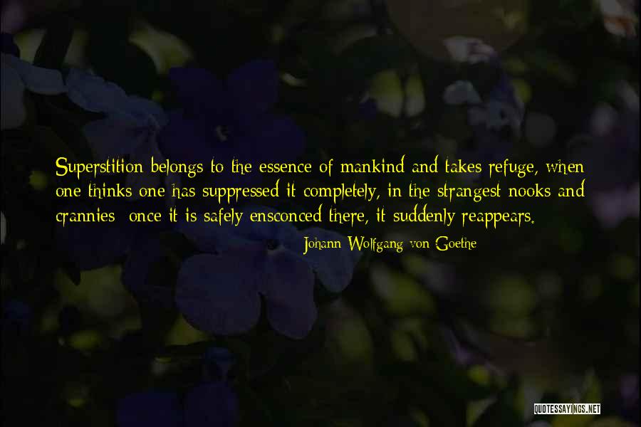 Nooks Quotes By Johann Wolfgang Von Goethe Nooks Quotes By Johann Wolfgang Von Goethe