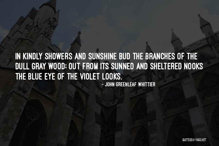 Nooks Quotes By John Greenleaf Whittier Nooks Quotes By John Greenleaf Whittier