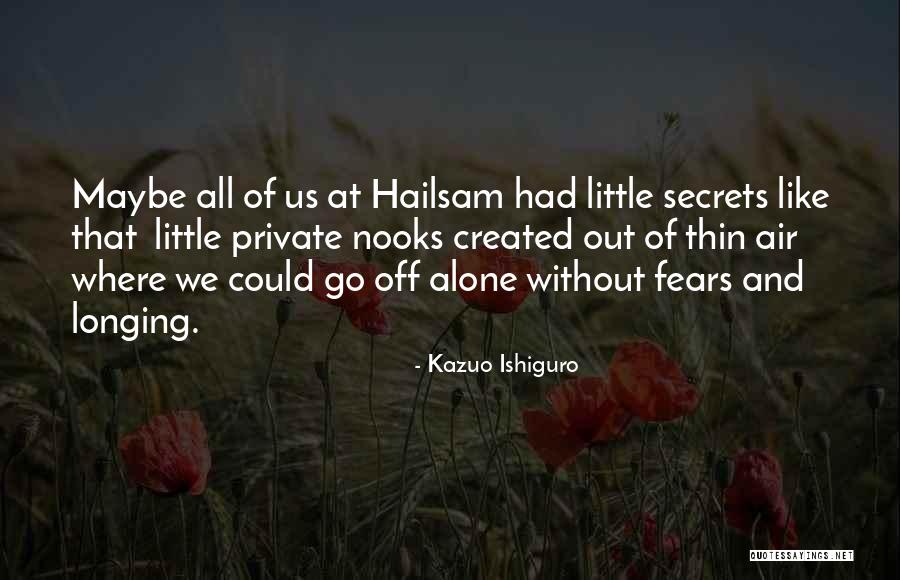 Nooks Quotes By Kazuo Ishiguro Nooks Quotes By Kazuo Ishiguro