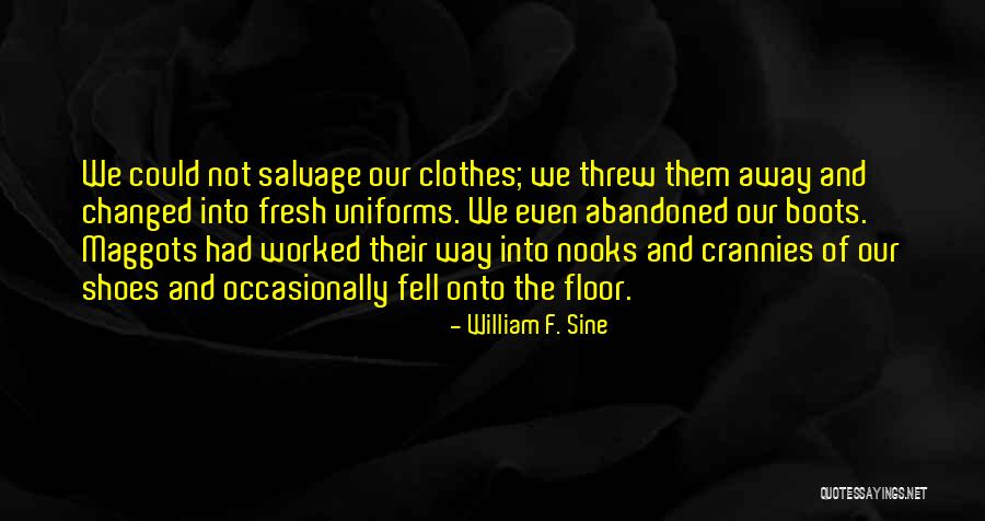 Nooks Quotes By William F. Sine Nooks Quotes By William F. Sine